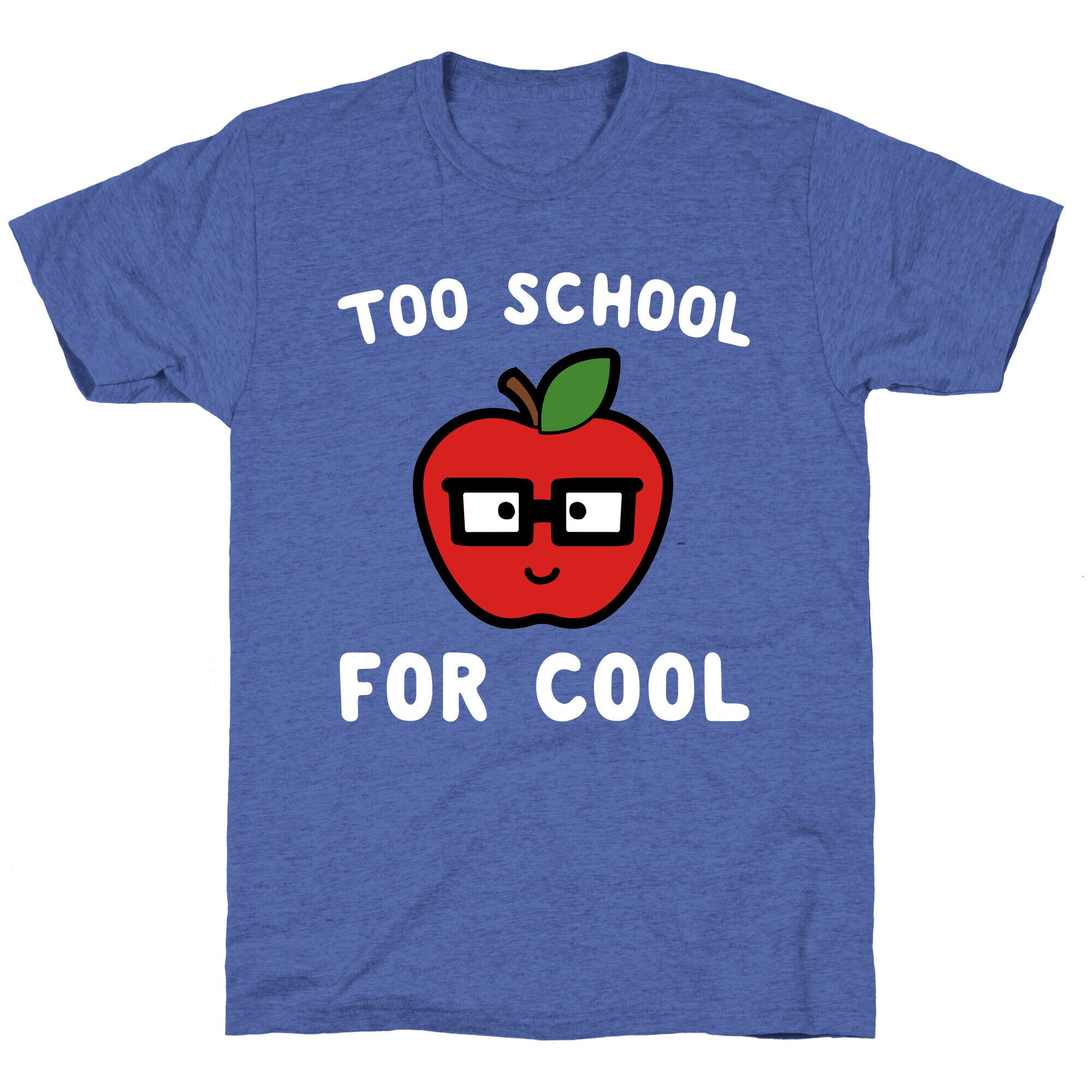 Too School for Cool Unisex Triblend Tee